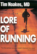 Lore of Running/ By Tim Noakes  MD.  4th edition.