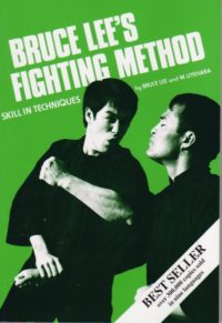 Bruce Lee’s Fighting Method: Skill in Techniques