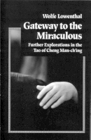 Gateway to the Miraculous:  further explorations..