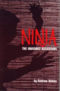Ninja: The Invisible Assassins