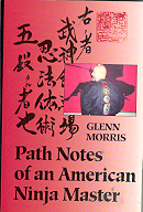 Path Notes of an American Ninja Master.