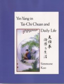 Yin Yang in Tai Chi Chuan and Daily Life