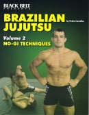 Brazilian JuJutsu Volume 2 No Gi Techniques