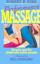 Performance Massage:  Muscle care for physically..