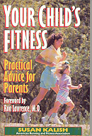 Your Child's Fitness:Practical Advice for Parents.