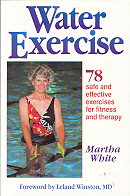 Water Exercise:  78 safe and effective exercises..