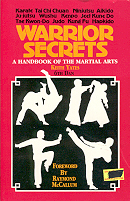 Warrior Secrets: A Handbook of the Martial Arts.