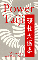 Power Taiji / By Erle Montaigue & Michael Babin.