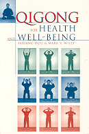 Qigong for Health and Well-Being. Qigong for Health and Well-Being.