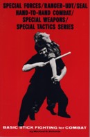 Special Forces: Basic Stick Fighting for Combat Special Forces: Basic Stick Fighting for Combat