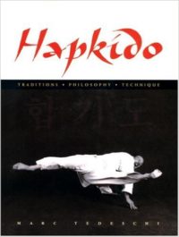 Hapkido – Traditions  Philosophy  Technique