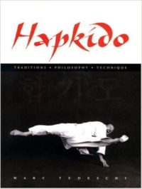Hapkido - Traditions  Philosophy  Technique