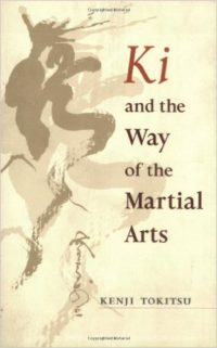 Ki and the Way of the Martial Arts