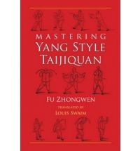 Mastering Yang Style Taijiquan
