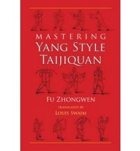 Mastering Yang Style Taijiquan