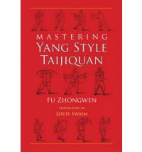 Mastering Yang Style Taijiquan