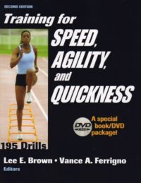 Training for Speed  Agility  and Quickness.